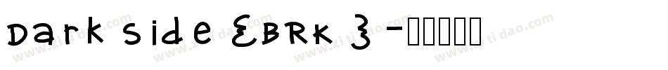 Dark Side (BRK)字体转换